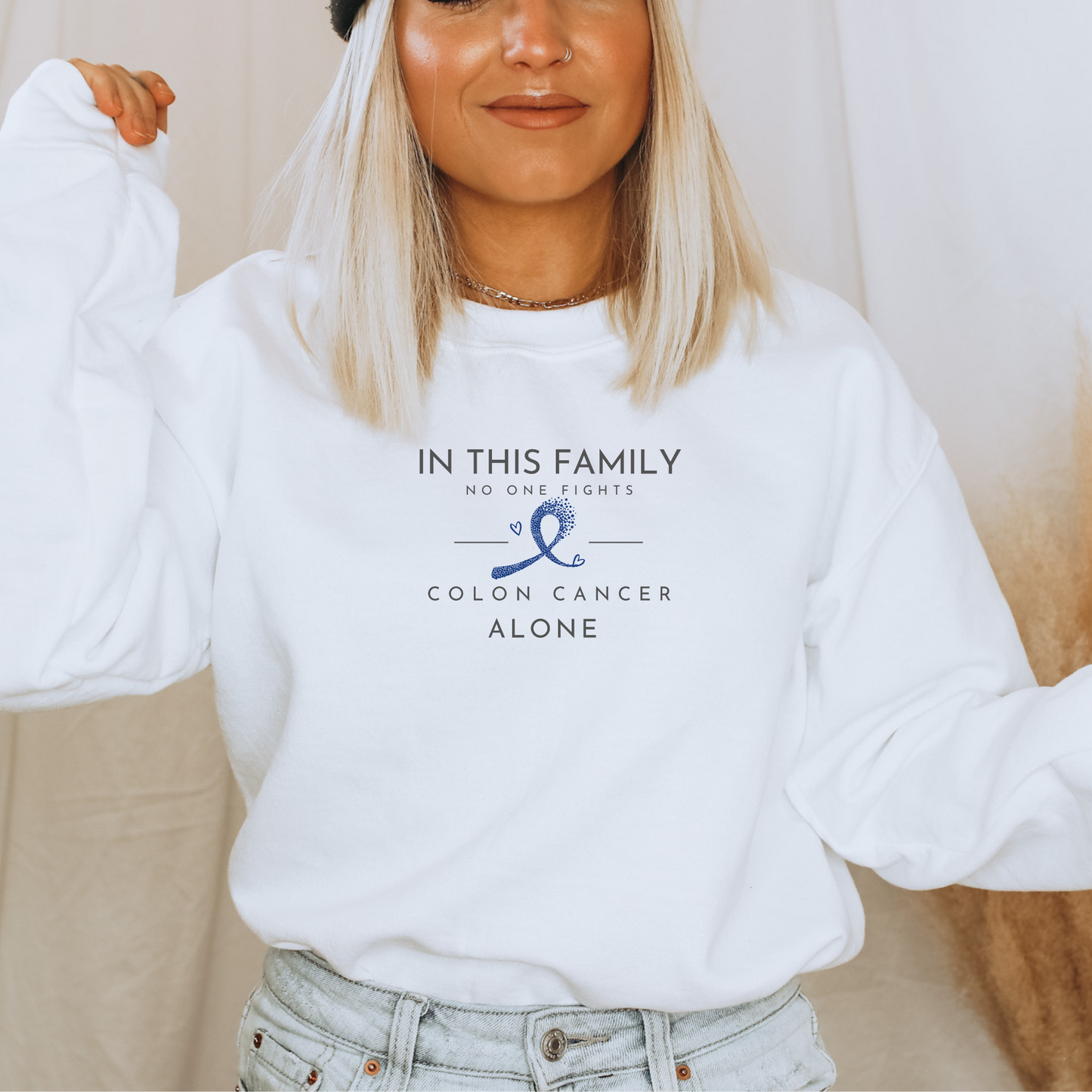 In This Family No One Fights Colon Cancer Alone Crew neck sweatshirt
